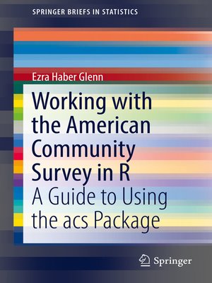 cover image of Working with the American Community Survey in R